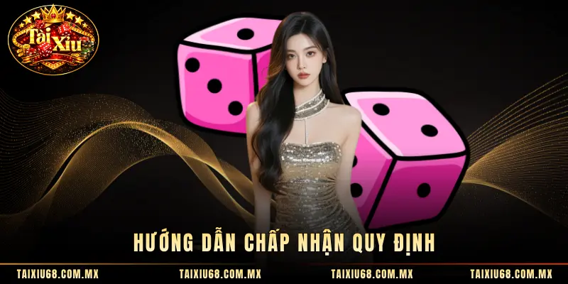 Hướng dẫn chấp nhận quy định