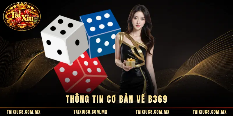 Thông tin cơ bản về B369 