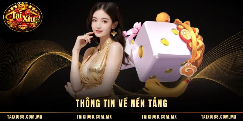 Thông tin về nền tảng